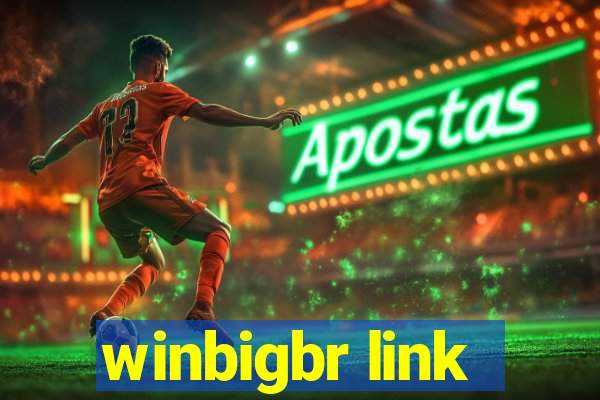 winbigbr link